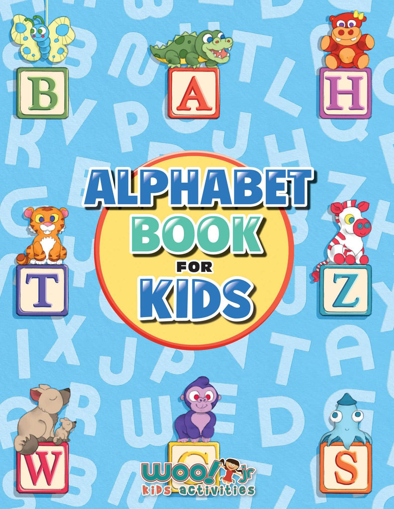 Alphabet Book for Kids: Letter Tracing, Coloring Book and ABC Activities for Preschoolers Ages 3-5 - Woo! Jr. Kids Activities
