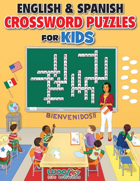 English and Spanish Crossword Puzzles for Kids: Reproducible Worksheets for Classroom & Homeschool Use - Woo! Jr. Kids Activities