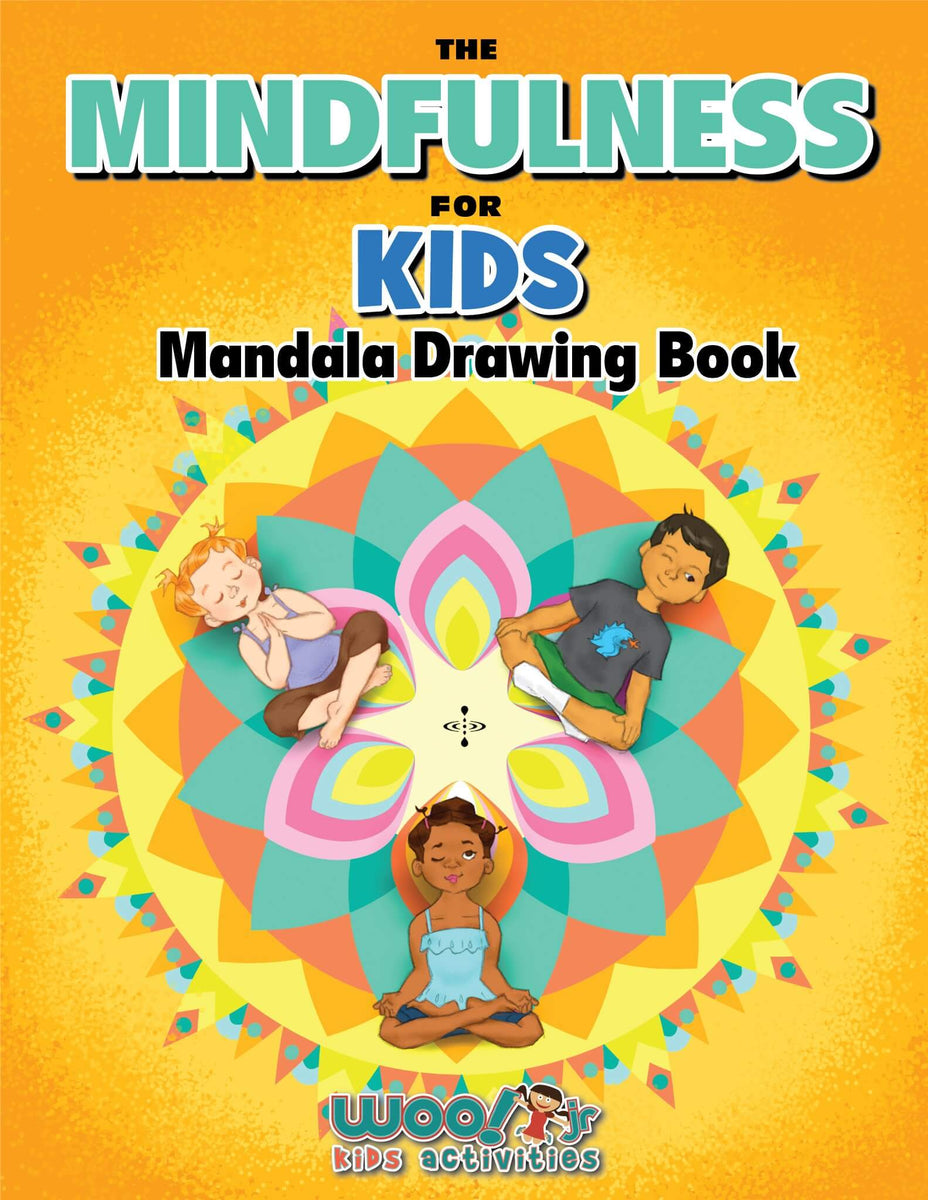 The Mindfulness for Kids Mandala Drawing Book – PDF Printables from Woo ...